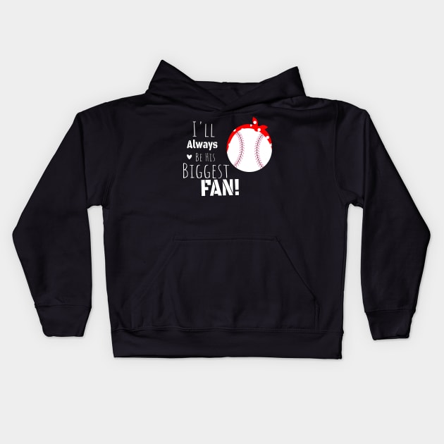 I'll always be your biggest fan mama gift, Red Badana Baseball gift for her, Baseball Mom&Aunt Gift Kids Hoodie by WassilArt